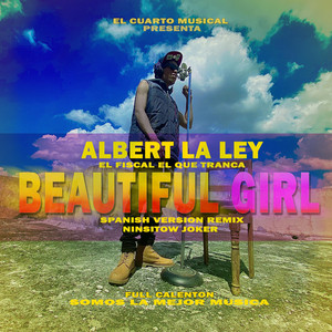 Beautiful Girl - Remix Spanish Version by Ninsitow Joker, Albert La Ley