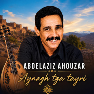 Abdelaziz ahouzar aynagh tga tayri by Studio sami