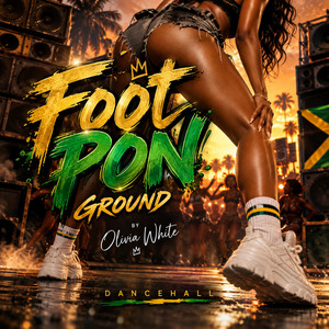 Foot Pon di Ground by OLIVIA WHITE