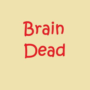 Tea Drinkers - Brain Dead