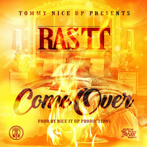Come Over by Ras TT