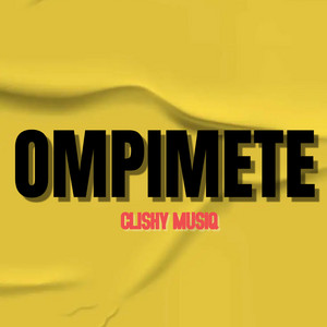CLISHY MUSIQ - Ompimete