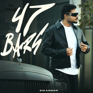 47 Bars by Sikander