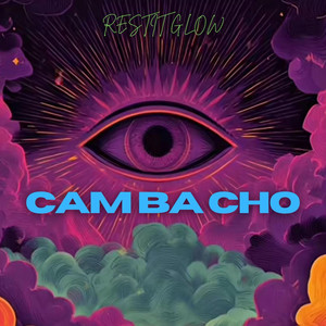 CAMBACHO by RESTIT GLOW