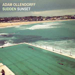 Adam Ollendorff — Sudden Sunset (2026)