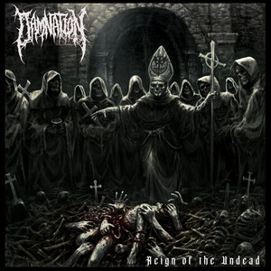 Reign of the Undead by Damnation
