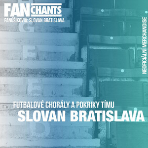 FanChants - Fanúšikovia: Slovan Bratislava & Fanchants - Slovan!