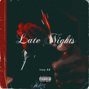 Late Nights by Icey AK