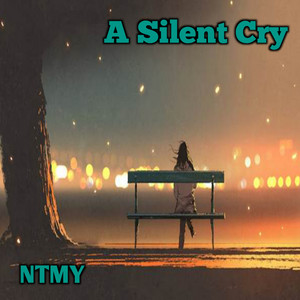 A Silent Cry by NTMY
