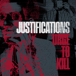 Urge to Kill by Justifications