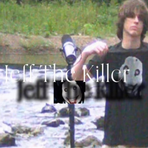 Jeff The Killer