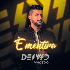 Deivid Macêdo - É Mentira