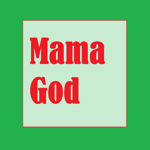Tea Drinkers - Mama God