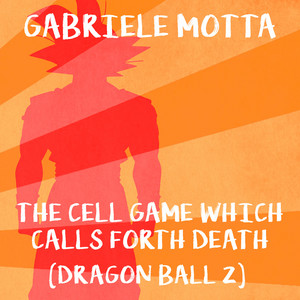 The Cell Game Which Calls Forth Death - From 