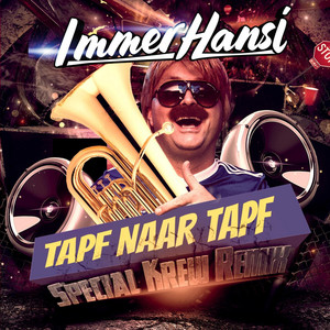 Tapf Naar Tapf - Special Krew Remix by Immer Hansi, Special Krew