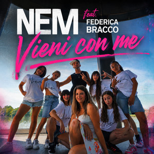 Vieni con me by Nem, Federica Bracco