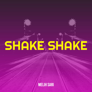 Shake Shake by melih sarı