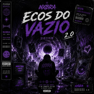 ECOS DO VAZIO 2.0 by Nxbra