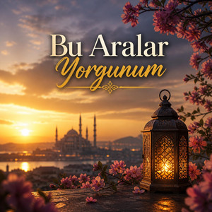 Bu Aralar Yorgunum by Azizdir Islam