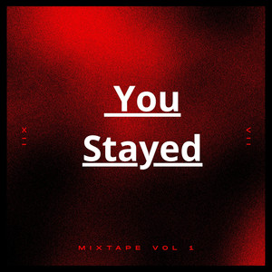 you stayed by DJ P CX
