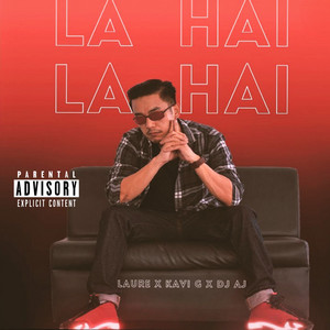 La Hai, La Hai by Laure, Kavi G, DJ AJ