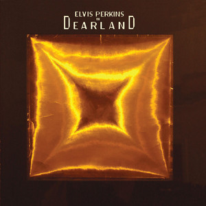 I'll Be Arriving by Elvis Perkins In Dearland