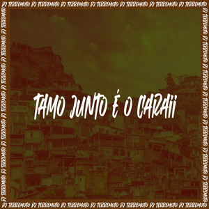 DJ TERREMOTO - Tamo Junto é o Caraii