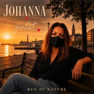Johanna, förlåt by Ben by Nature
