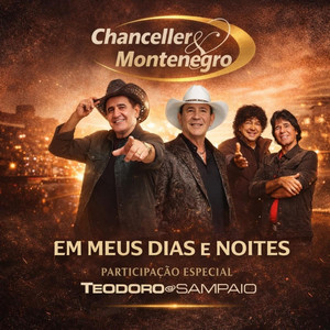 Em meus dias e noites by Chanceller & Montenegro, Teodoro & Sampaio