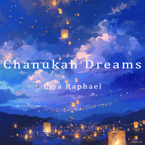 Chanukah Dreams - Dance Version by Lisa Raphael