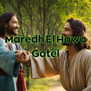Julio Miguel & Grupo Nueva Vida - Maredh el Hawa Gatel