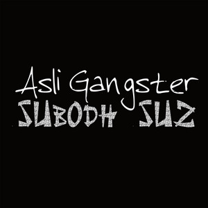 Subodh Su2 - Asli Gangster