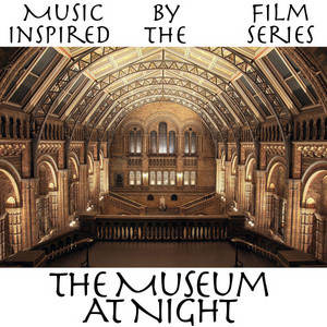 Music Inspired By the Film Series: The Museum At Night album