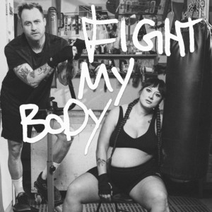 Fight My Body by Miesha and the Spanks