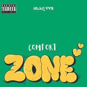 Blaq vvs - COMFORT ZONE