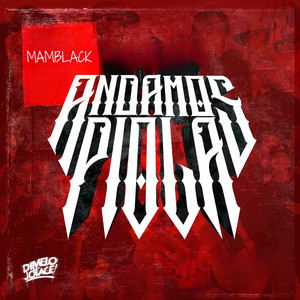 Andamos Piola by MAMBLACK