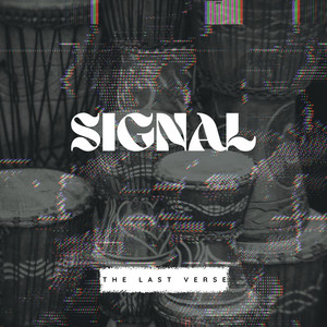 Signal by The last verse