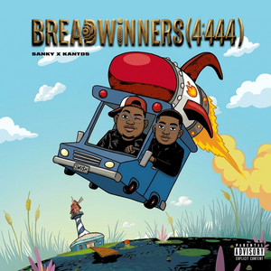 BREADWINNERS (4:444) by SANKY, Kantos
