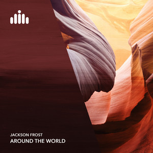 Jackson Frost — Around The World