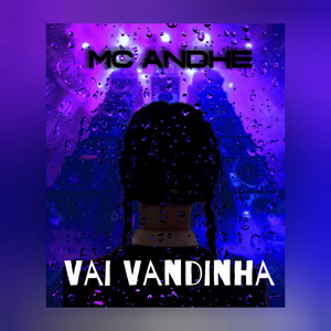 MC Andhe - Vai Vandinha