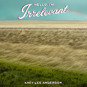 Outdated Songs by Kacy Lee Anderson