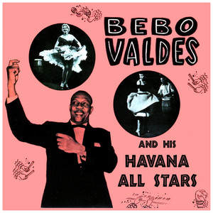 Smoocha-Cha by Bebo Valdés & His Havana All Stars