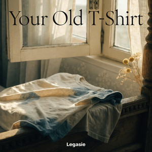 Your Old T-Shirt by Legasei