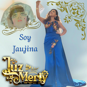 LUZ MERLY - Soy Jaujina