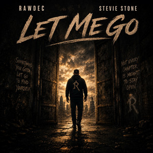 Let Me Go by Rawdec, Stevie Stone