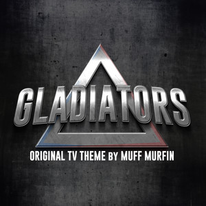 Muff Murfin - Gladiators (Original TV Theme)