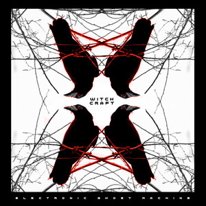 Witchcraft by Electronic Ghost Machine