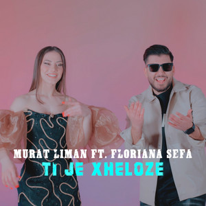 Murat Liman - Ti je Xheloze (feat. Floriana Sefa)
