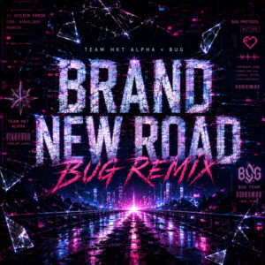 Brand New Road - Remix by team_HKT