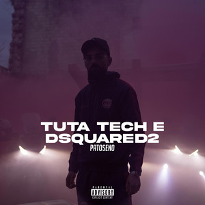 Patoseno7 - TUTA TECH E DSQUARED2